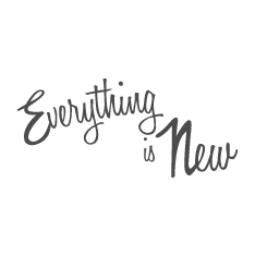 Everything is New